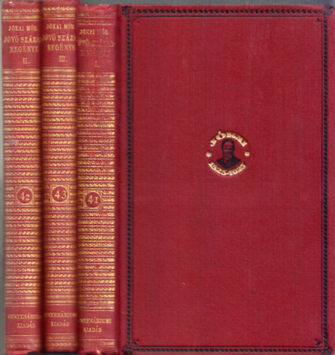 J�v� sz�zad reg�nye I-III. (Centen�riumi kiad�s 41-43. k�tet)