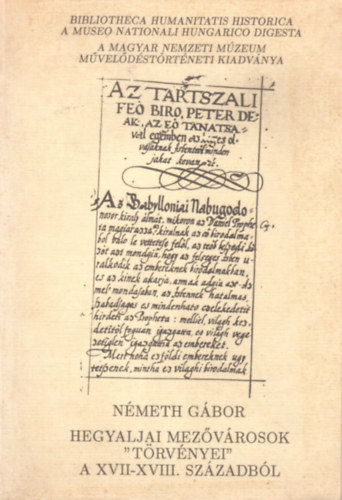 Hegyaljai mezvrosok "trvnyei" a XVII-XVIII. szzadbl