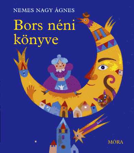 Nemes Nagy gnes - Bors nni knyve