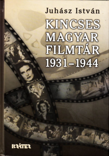 Kincses Magyar Filmtr 1931-1944