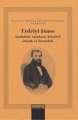 T. Erdlyi Ilona - Erdlyi Jnos- Irodalmi, sznhzi, kzleti rsok s beszdek