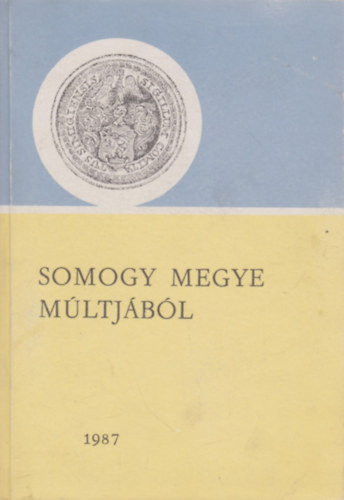Somogy megye mltjbl 1987 - Levltri vknyv 18.