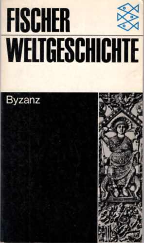 Byzanz - Fischer Weltgeschichte Band 13