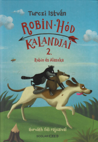 Robin Hd kalandjai 2. - Robin s Alaszka