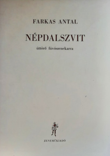 Farkas Antal - Npdalszvit - ttr fvszenekarra