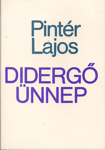 Dr. Pintr Lajos - Diderg nnep