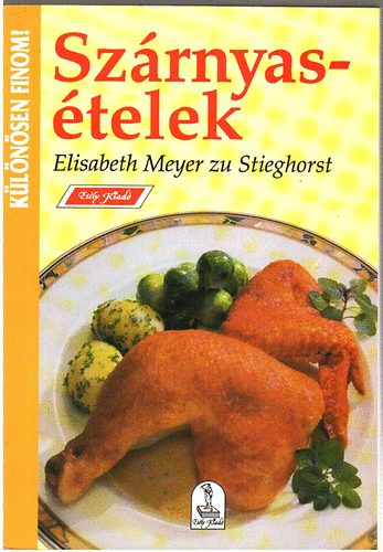 Elisabeth Meyer zu Stieghorst - Szrnyastelek (Klnsen finom!)
