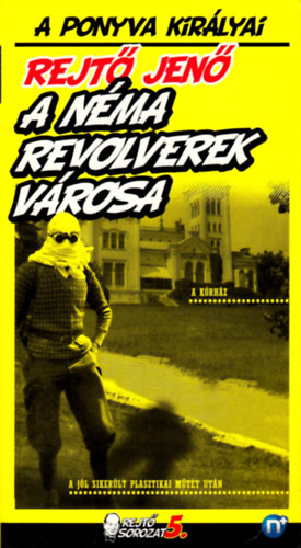 Rejt Jen  (P. Howard) - A Nma Revolverek Vrosa - A ponyva kirlyai