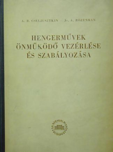 Hengerm�vek �nm�k�d� vez�rl�se �s szab�lyoz�sa