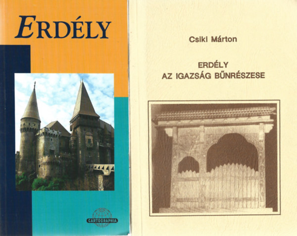 2 db k�nyv, Koszta Nagy Istv�n: Erd�ly, Csiki M�rton: Erd�ly az igazs�g b�nr�szese