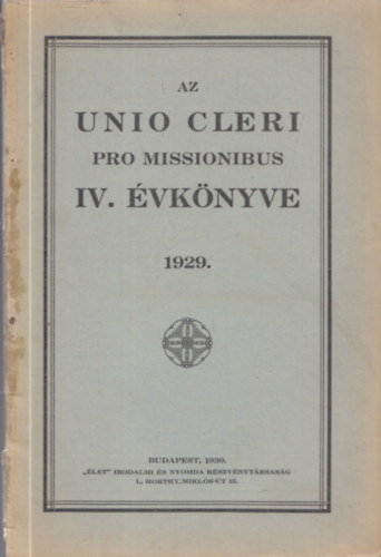 Az Unio Cleri Pro Missionibus IV. vknyve 1929.