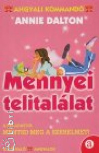 Mennyei telitallat - Mentsd meg a szerelmet