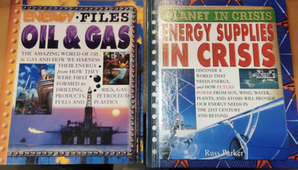 Energy Files Oil & Gas + Planet in Crisis: Energy Supplies in Crisis (2 ktet)