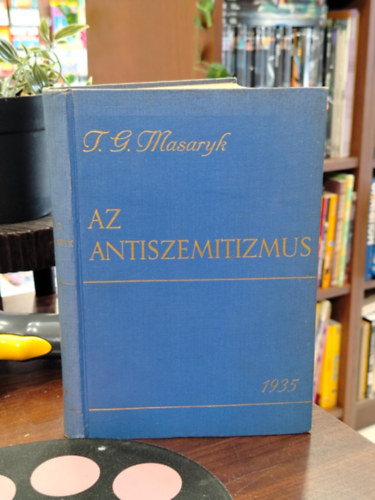 Az antiszemitizmus (A magyar Masaryk V.)