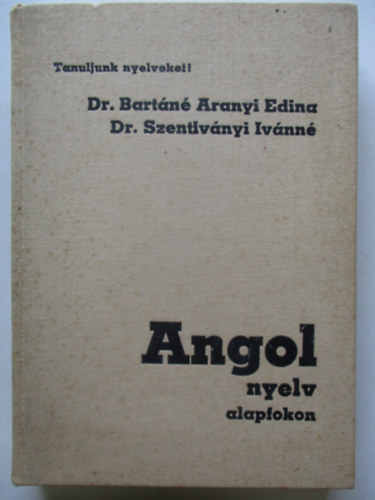 Angol nyelv alapfokon (R.sz.: 5694/A)