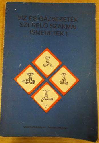 Vz- s gzvezetkszerel szakmai ismeretek szakmunkskpz iskolk szmra