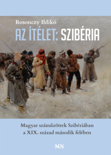 Rosonczy Ildik - Az tlet: Szibria