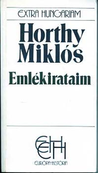 Horthy Mikls - Emlkirataim \(Extra Hungariam)