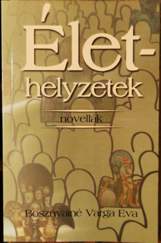 �lethelyzetek