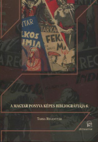 Tarka Regnytr (A Magyar Ponyva kpes bibliogrfija 6.)