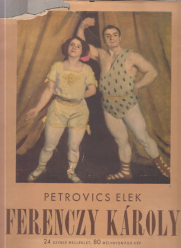 Ferenczy Kroly (24 szines mellklet, 80 mlynyoms kp)