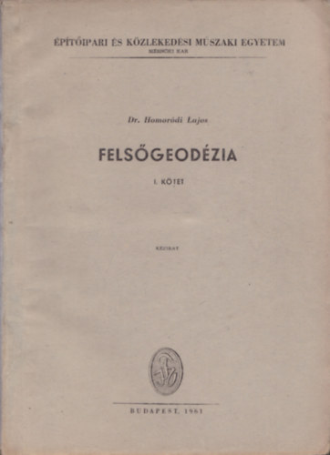 Felsgeodzia I-II. (kzirat)