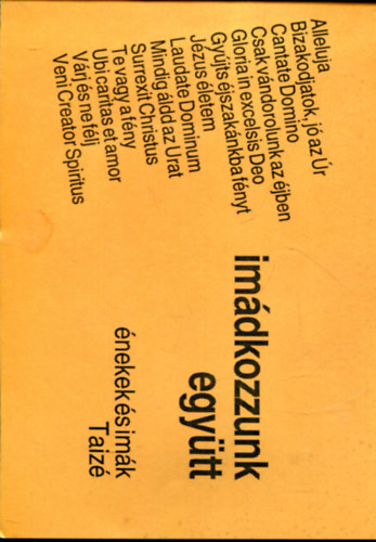 Imdkozzunk egytt - nekek s imk (Taiz)