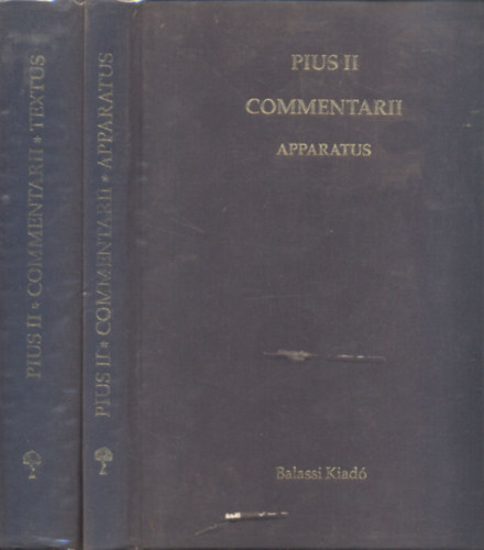 Pius II. Commentarii I-II. (Apparatus + Textus) (Latin nyelv)