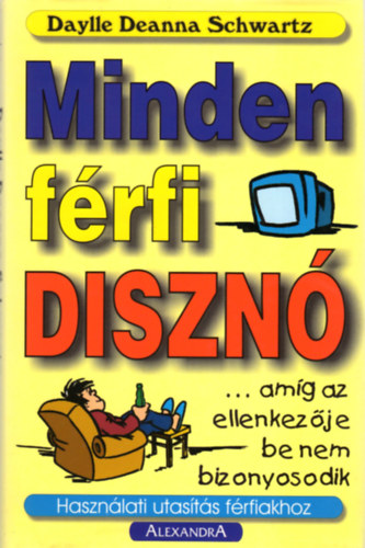 Minden frfi diszn...