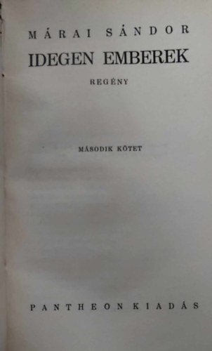 Idegen emberek I-II. (egy ktetben)- I. kiads