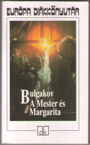 A Mester s Margarita - Eurpa dikknyvtr