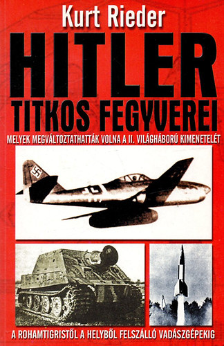 Hitler titkos fegyverei