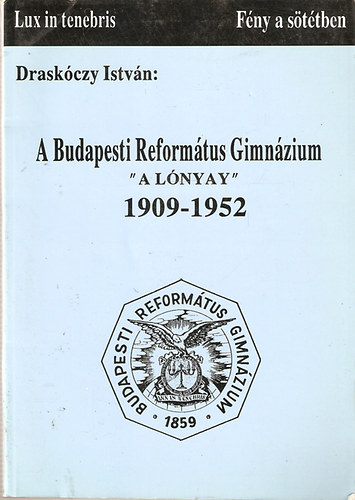 A Budapesti Reformtus Gimnzium-"a Lnyay"
