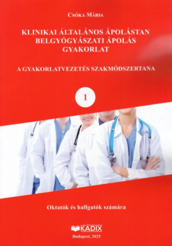 Klinikai �ltal�nos �pol�stan, belgy�gy�szati �pol�s gyakorlat