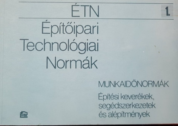 ptipari technolgiai Normk - Munkaidnormk I.