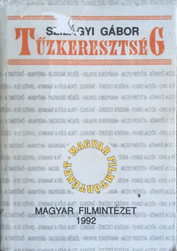 T�zkereszts�g. A magyar jat�kfilm t�rt�nete 1945-1953