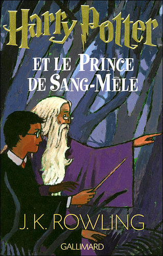 Harry Potter et le Prince de Sang Mel /Tom 6/