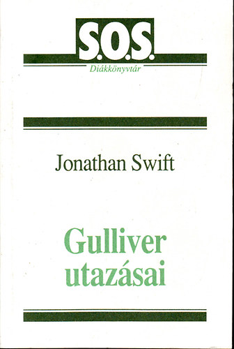 Jonathan Swfit - Gulliver utazsai (S.O.S. Dikknyvtr)