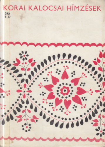 B�rth J�nos - Korai kalocsai h�mz�sek