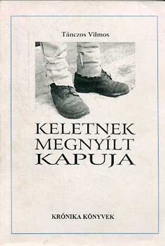 Keletnek megny�lt kapuja (N�prajzi essz�k)