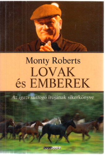 Monty Roberts - Lovak s emberek