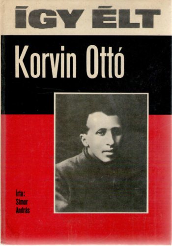 Simor Andr�s - �gy �lt Korvin Ott�