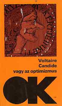 Voltaire - Candide avagy az optimizmus