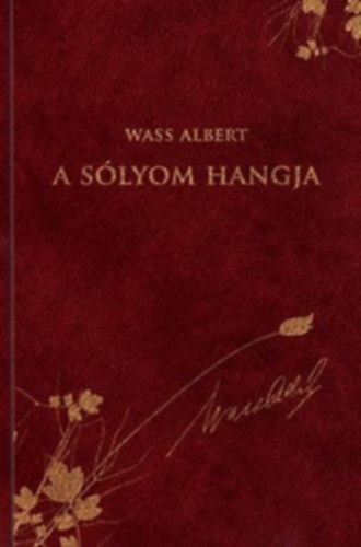 Wass Albert - A slyom hangja - WASS ALBERT DSZKIADS 30.