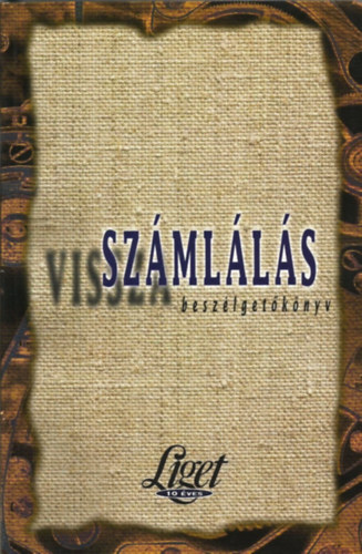 Levendel Jlia-Horgas Bla  (szerk.) - Visszaszmlls - Beszlgetknyv