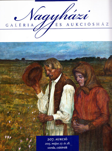 Nagyhzi Galria s Aukcishz 207. aukci (2015. mjus 27. s 28.)