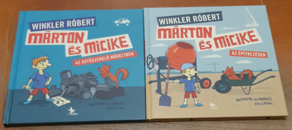 M�rton �s Micike az �p�tkez�sen + M�rton �s Micike az aut�szerel� m�helyben