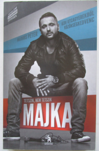 Tetszik, nem tetszik Majka