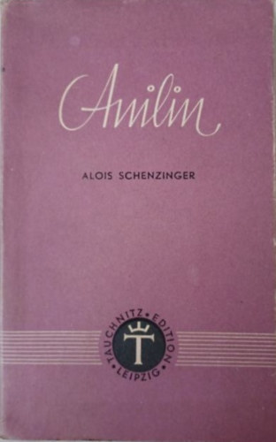 Karl Aloys Schenzinger - Anilin