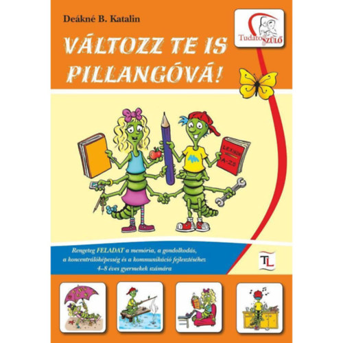Változz te is pillangóvá!